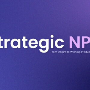 Strategic NPD: From Insight to Winning Product Concept